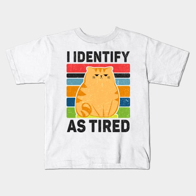 I Identify As Tired Kids T-Shirt by Three Meat Curry